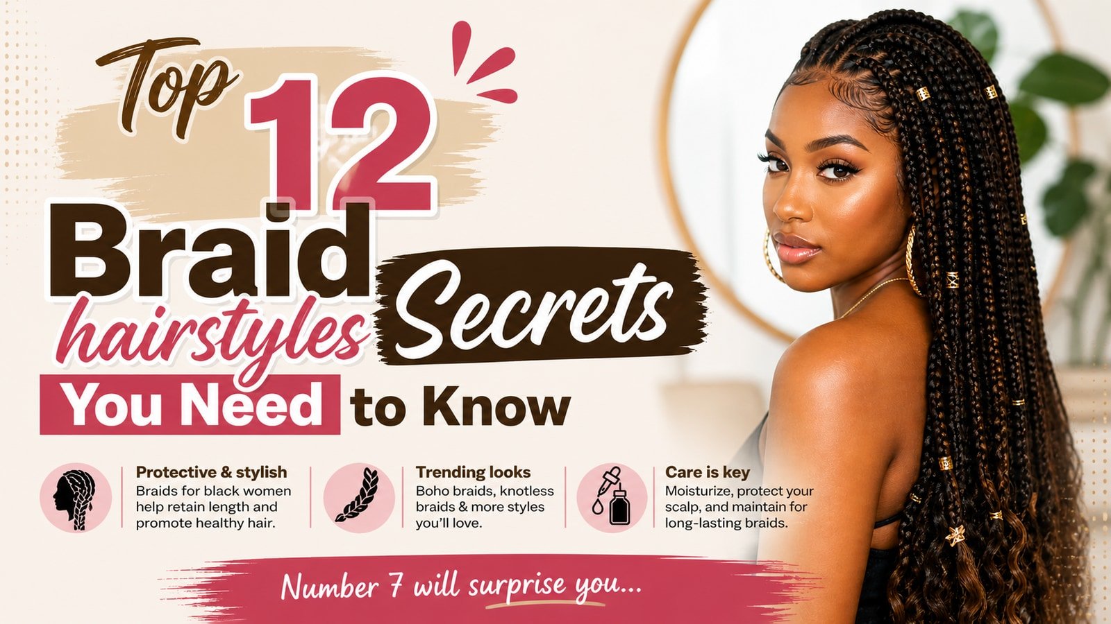 Top 12 Braid hairstyles Secrets You Need to Know